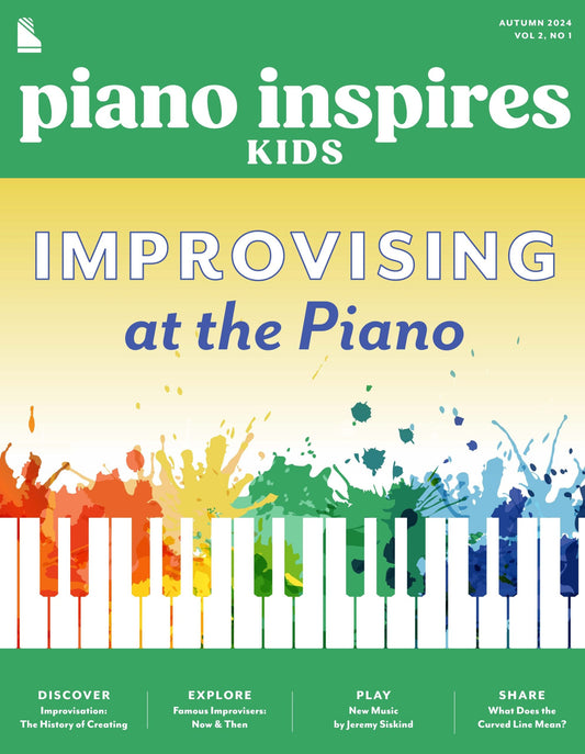 Piano Inspires Kids - Autumn 2024: Improvising at the Piano