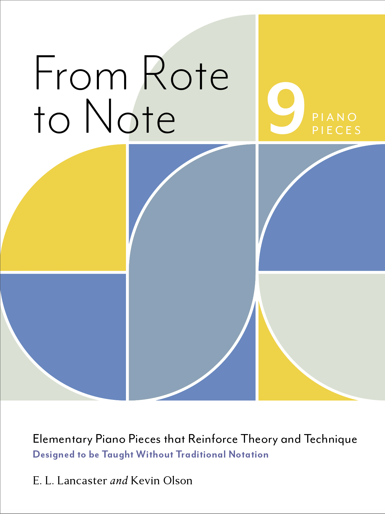 From Rote to Note, E.L. Lancaster and Kevin Olson