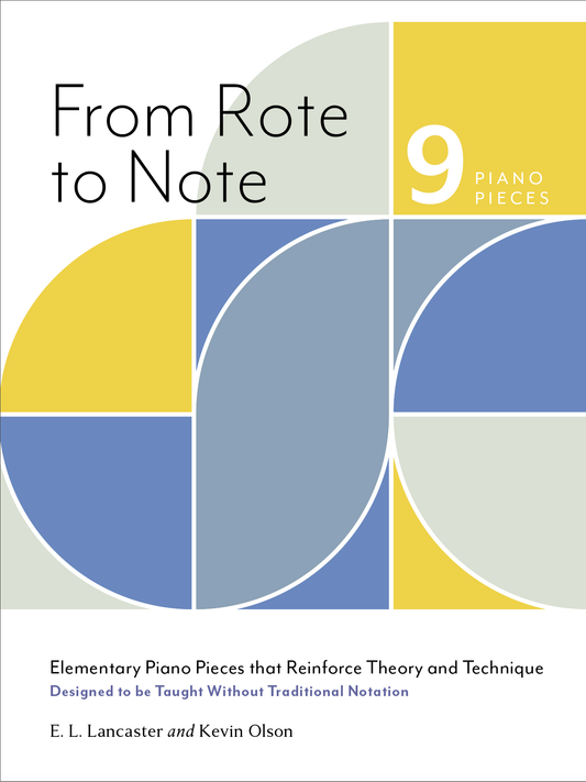 From Rote to Note, E.L. Lancaster and Kevin Olson